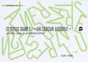 Serious game : « un carcan ludique »?